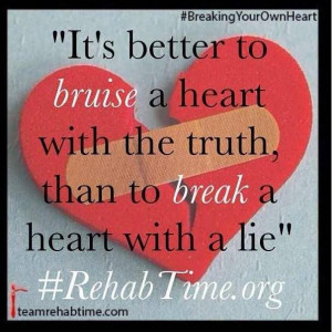 ... to break a heart with a Lie! #relationships #honesty #quotes #love