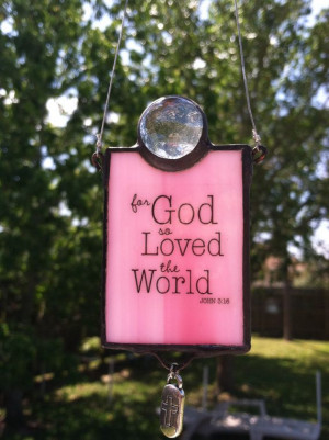 Stained Glass Suncatcher Quote