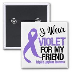 Friend Violet Ribbon Hodgkins Lymphoma - sorry they didn't have ...