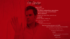 Dexter Dexter Quotes Wallpaper