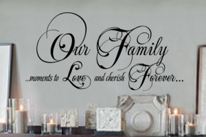 Our family moments 18x36 Vinyl Lettering Wall Quotes Words Sticky Art