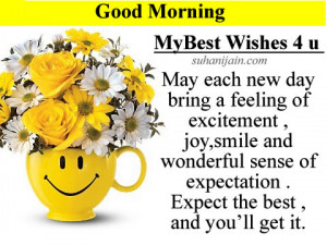May each new day bring a feeling excitement of joy,smile and wonderful ...
