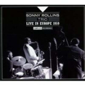 Sonny Rollins Trio Live