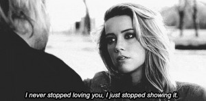 Never Stopped Loving You I Just Stopped Showing It - Break Up Quote