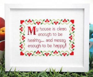 My House is Clean Quote - Cross Stitch Pattern