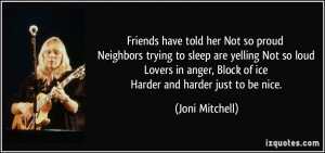 Friends have told her Not so proud Neighbors trying to sleep are ...