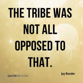 Tribes Quotes