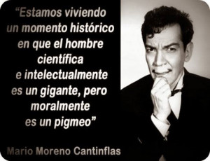 Frases Muy Ciertas Cantinflas
