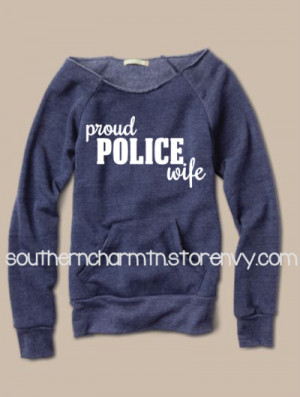 Proud Police Wife LEO Law Enforcement Slouchy Sweater