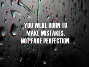 ... Quotes, Wisdom Quotes, Fake Perfect, Fake People, Inspiration Quotes