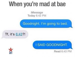 When you are mad at bae