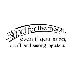 EYE\ CANDY\ SIGNS Shoot For The Moon....Wall Sayings Words Quotes ...