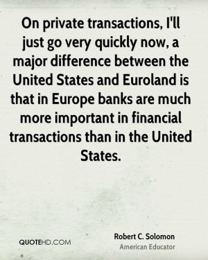 On private transactions, I'll just go very quickly now, a major ...