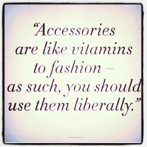 accessories like vitamins quote