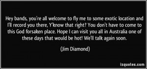 More Jim Diamond Quotes