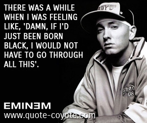 Eminem Quotes There Was A While When I Feeling Like Damn If