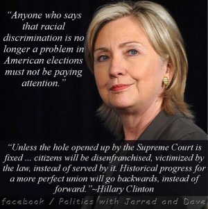 Hillary Clinton quote. Anyone who says that racial discrimination is ...
