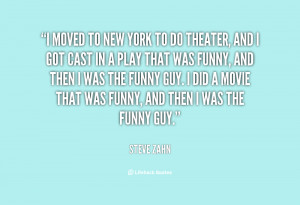 quote-Steve-Zahn-i-moved-to-new-york-to-do-37420.png