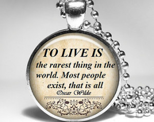... Quote Necklace, Oscar Wilde Jewelry Literary - To live is the rarest