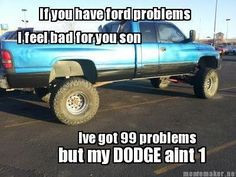 mopar dodge redneck livin dodge rams dodge trucks quotes dodge quotes ...