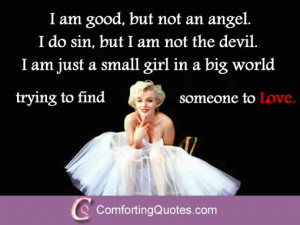 ... looking for love quote i am good but not an angel i do sin but i am