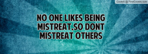 ... likes being mistreat , Pictures , so dont mistreat others , Pictures