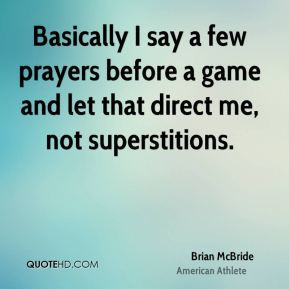brian-mcbride-brian-mcbride-basically-i-say-a-few-prayers-before-a.jpg