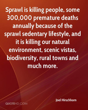 some 300,000 premature deaths annually because of the sprawl sedentary ...
