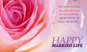 Your wedding is like bloom of a flower... Happy Married life..