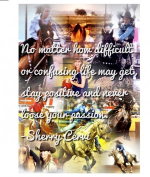 Sherry Cervi quote barrel racing inspiration