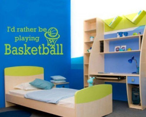Id Rather Be Playing Basketball Sports Hobbies Outdoor Vinyl Wall ...