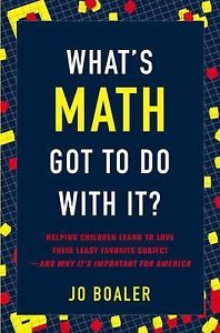 about What's Math Got to Do with It?: Helping Children Learn to Love ...