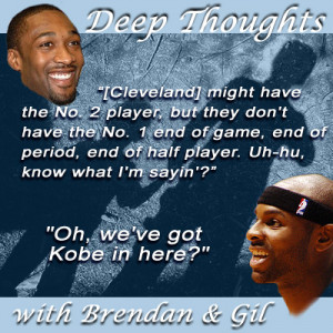 Deep Thoughts with Gilbert Arenas and Brendan Haywood - Truth About It ...