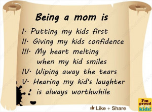 Being a mom is...