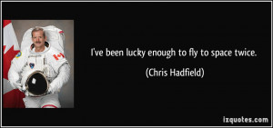 More Chris Hadfield Quotes