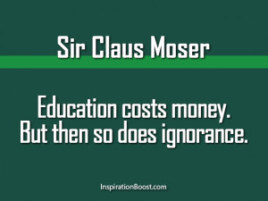 Sir-Claus-Moser-Education-Quotes