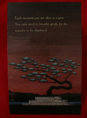 Thich Nhat Hanh Quote Zen Buddhist Monk Being Alive Breathe Gently ...