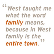 West taught me what the word family means quot pull quote