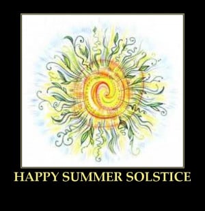 Summer Solstice ~ Happy First Day of Summer