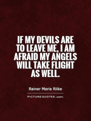 Angel Quotes Devil Quotes Rainer Maria Rilke Quotes