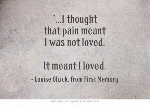Louise Glück, from First Memory