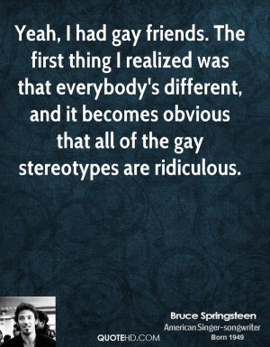 ... and it becomes obvious that all of the gay stereotypes are ridiculous