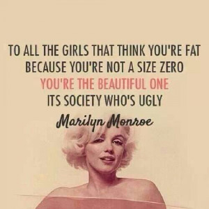 To all girls who think you're fat .....
