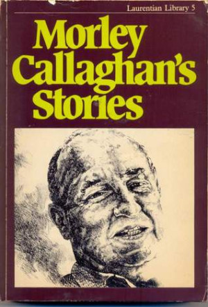 Morley Callaghan's Stories