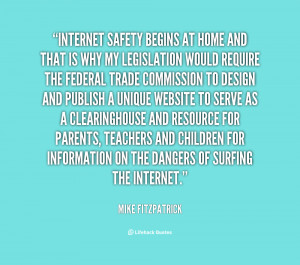 Internet safety begins at home and that is why my legislation