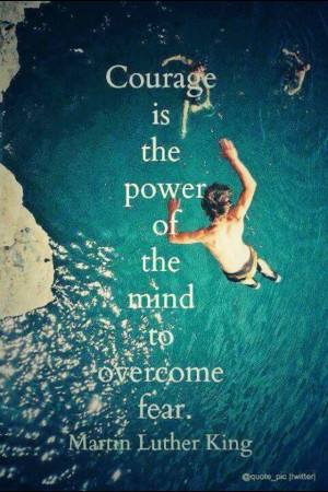 Martin Luther King Jr.~ Courage is the Power of the Mind to OverCome ...