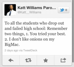 To All The Students Who Drop Out And Failed High School