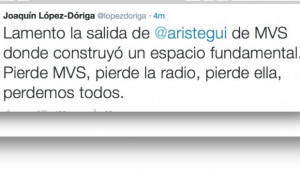 Lamenta Joaquín López-Dóriga el despido de Carmen Aristegui de MVS