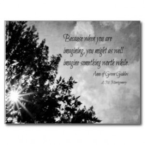 Imagine Anne Green Gables quote Post Card