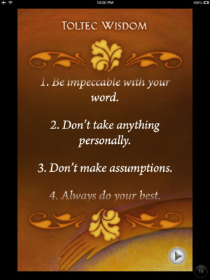 Toltec Wisdom - The Four Agreements by Don Miguel Ruiz